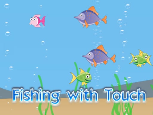 Play Fishing with Touch on Friv 5 Games