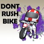 Bike Dont Rush 